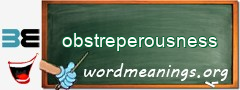 WordMeaning blackboard for obstreperousness